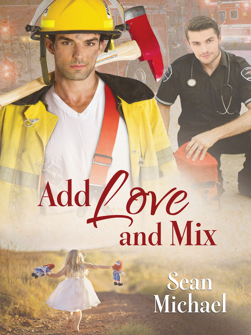 Title details for Add Love and Mix by Sean Michael - Available